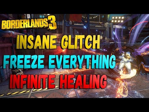 Borderlands 3 INSANE GLITCH! INFINITE Healing! Freeze EVERYTHING Instantly! FREE DAMAGE! After Patch