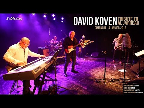 David Koven Tribute to Al Jarreau (3) : Medley