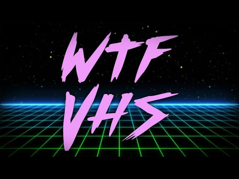 WTF VHS