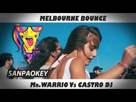 La Mejor Musica Electronica Electro House June - Junio 2017 - Melbourne Bounce Mix
