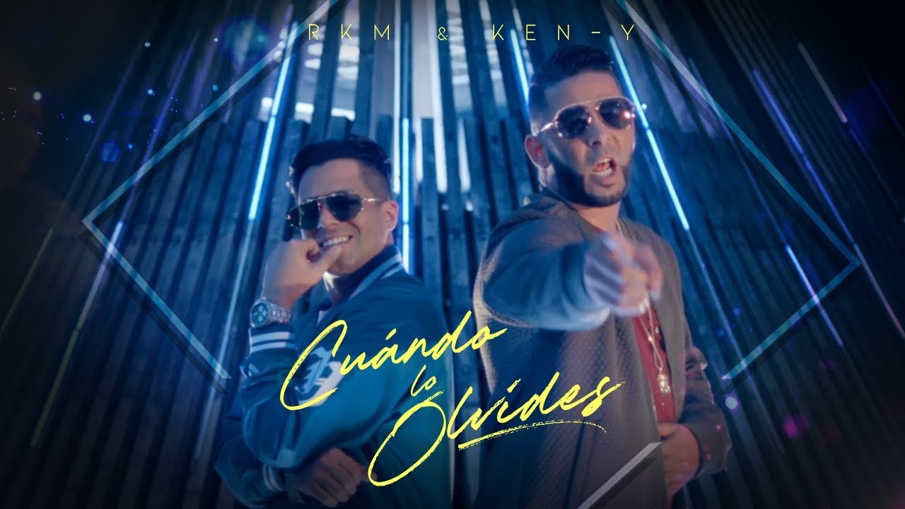 R.K.M & Ken-Y — Cuando Lo Olvides