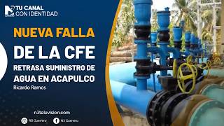 Nueva falla de la CFE retrasa suministro de agua en Acapulco