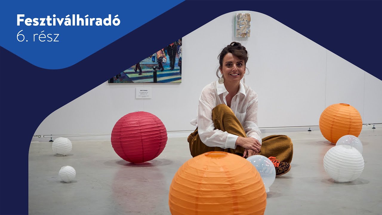 Fesztiválhíradó / 6. rész