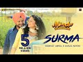 Surma | (Full HD) | Karamjit Anmol & Gurlez Akhtar | Punjabi Songs 2019