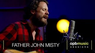 Father John Misty - I&#39;m Writing a Novel | opbmusic Live Sessions