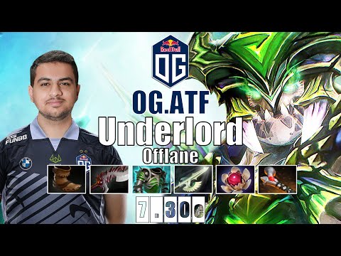 Underlord Offlane | OG.ATF | SUPER TANKY AND COCKY UNDERLORD BUILD | 7.30e Gameplay Highlights