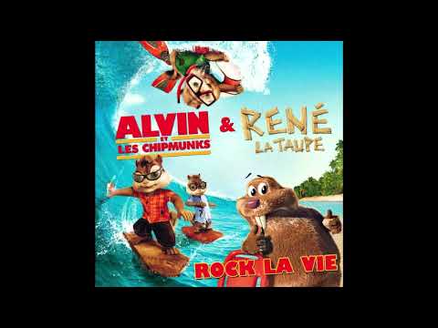 The Chipmunks feat. René la Taupe - Rock La Vie