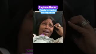 Rapture Dream warning!! So many left behind! 😭
