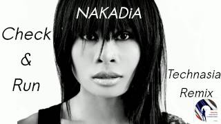 NAKADiA - Check & Run (Technasia Remix)