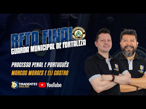 GMF | RETA FINAL | PROCESSO PENAL + PORTUGUÊS | PROF. MARCOS MORAES + PROF. ELI CASTRO