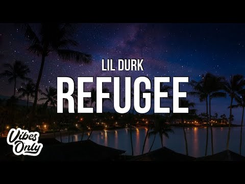 Lil Durk - Refugee (Lyrics)