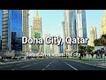 4K | Doha City, Qatar | 2023 | Sunset Drive Around the City + Ambient Music |  Virtual Tour