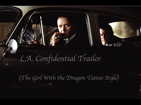 L.A. Confidential trailer (The Girl With the Dragon Tattoo Style)