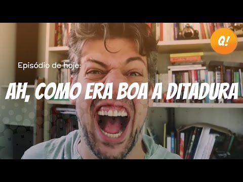 Drops 005 - Ah, como era boa a ditadura