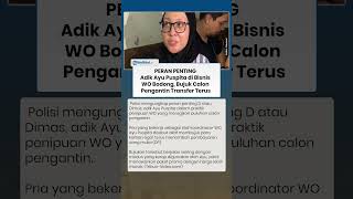 Peran Adik Ayu Puspita di Bisnis WO Bodong, Bujuk Calon Pengantin Transfer Terus