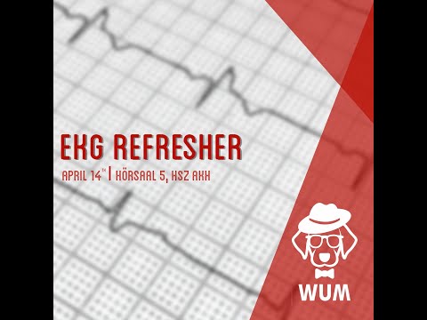 EKG Refresher - WUM Wiener Unabhängige Medizinstudierende