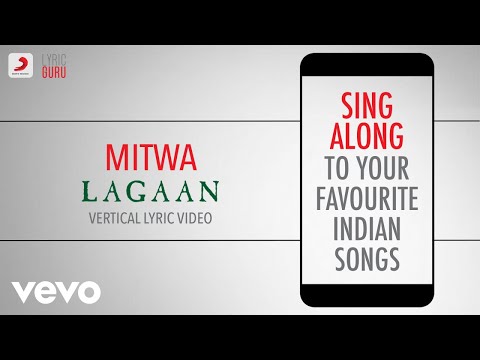 Mitwa - Lagaan|Official Bollywood Lyrics|Udit Narayan|Alka|Sukhwinder Singh