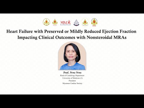Heart Failure with Preserved or Mildly Reduced Ejection Fraction by Prof. Nwe Nwe