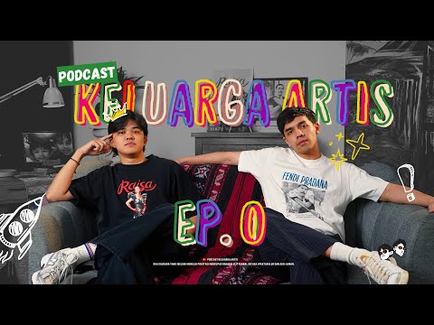 Podcast Keluarga Artis Ep.0 - Selamat Datang di Keluarga Kami!