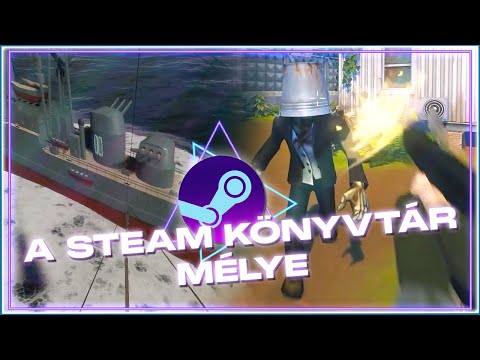 MEGINT ÁT LETTEM VERVE 😭 - A Steam Könyvtár mélye