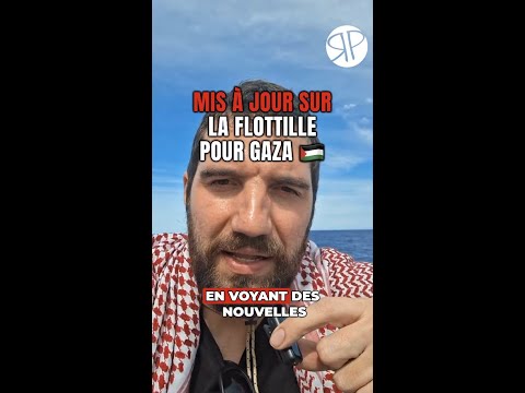 ???????? Mis à jour sur la Flottille pour Gaza : Bruno, notre correspondant à bord, explique !
