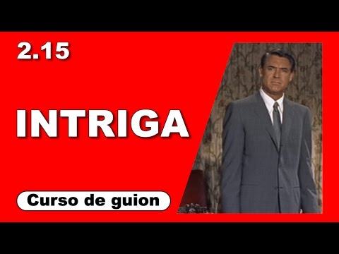 2.15 Recursos narrativos: Intriga [Curso de guion | Cine | Series | Dany Campos]