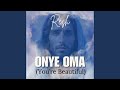 Onye Oma (Jesus You're So Beautiful)