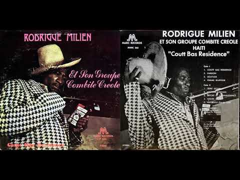 Rodrigue Milien & Son Groupe Combite Creole, "Coutt Bas Residence"