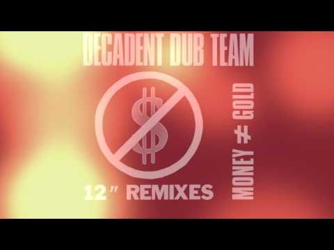 Decadent Dub Team - 