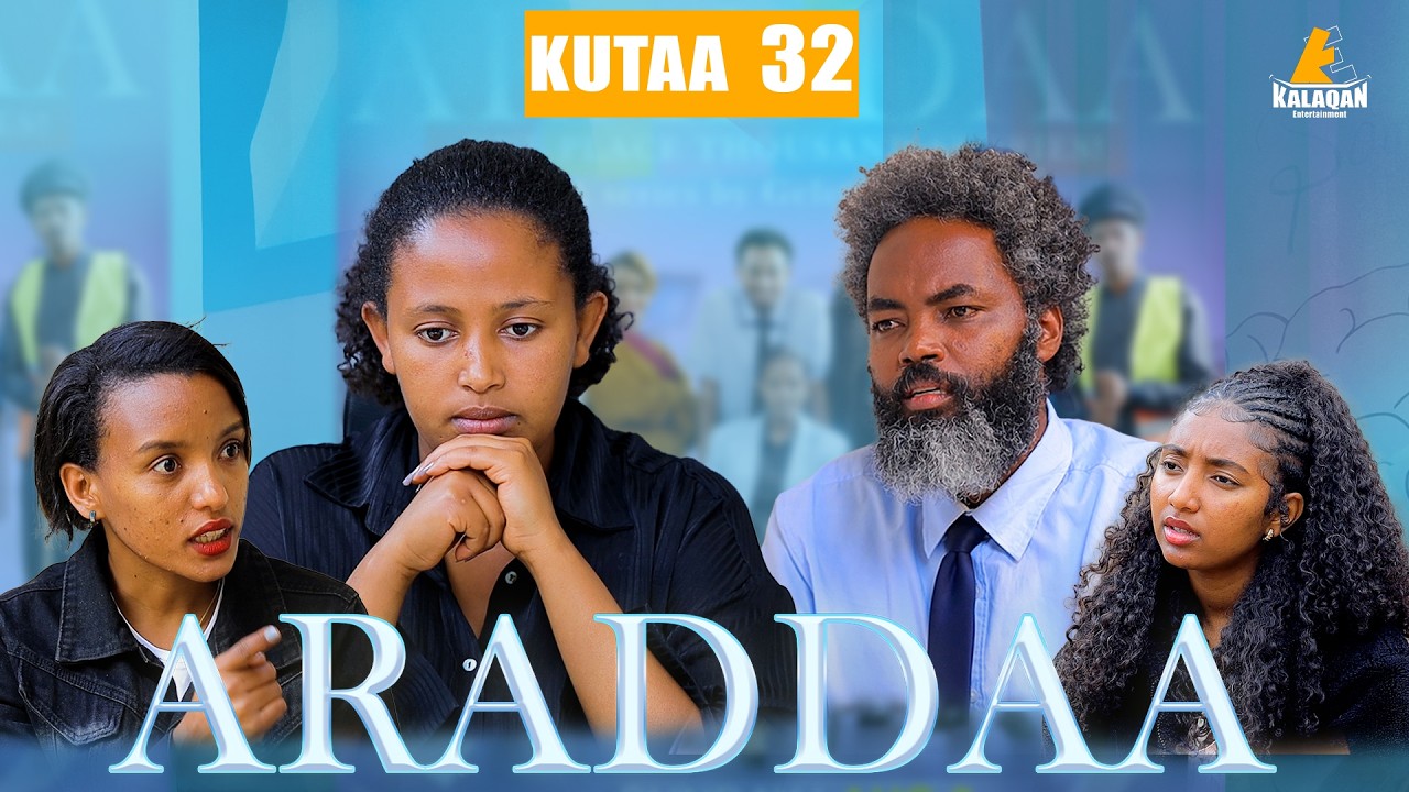 ARADDAA KUTAA 32FFAA II NEW AFAN OROMO SERIES DRAMEDY EP 32 @kalaqan1