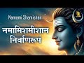 Namami Shamishan Nirvan Roopam Full Song Rudrashtakam Shiv Stotram Shiva Songs Soulful India