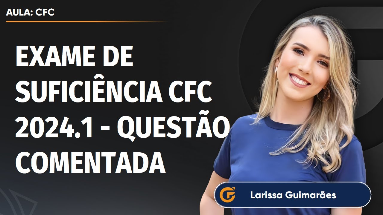 EXAME DE SUFICIÊNCIA CFC 2024.1 - RESOLUÇÃO QUESTÃO 21 | RECEITA DE CONTRATOS COM CLIENTES