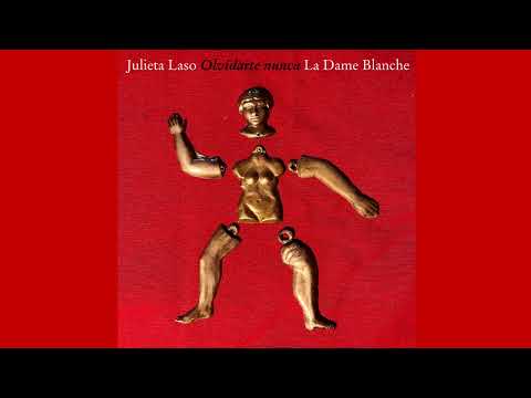 Julieta Laso & La Dame Blanche - Olvidarte nunca ​⁠​⁠