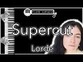 Supercut - Lorde - Piano Karaoke Instrumental
