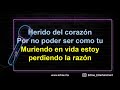 Intocable - Herido Del Corazon (Versión Karaoke)