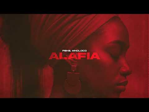 PEKE, Mindloco - Alafia (Official Canvas Video)