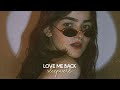 Love Me Back Trinidad Cardona Slowed Reverb Lyrics