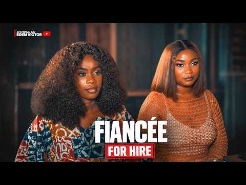 FIANCEE FOR HIRE - MODOLA OSIFUWA, MIRIAM PETERS, BOBBY OGBOLU, AARON SUNDAY