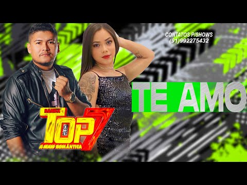 Banda Top 7 Te Amo
