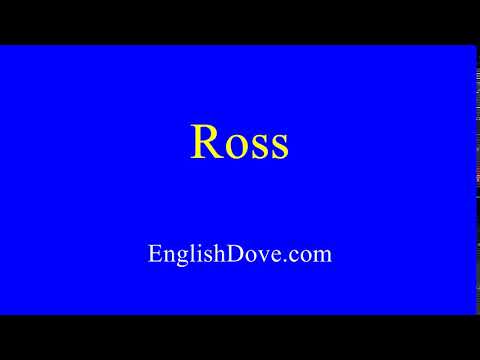 How to pronounce Ross in American English.