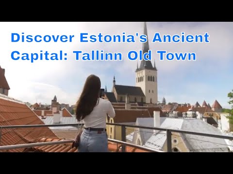 Discover Estonia's Ancient Capital: Tallinn Old Town