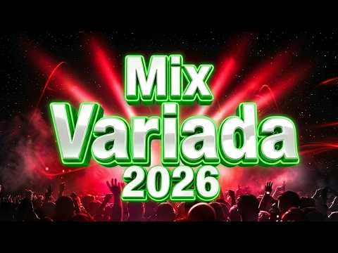 Mix Variado De Todo Un Poco 2026 🔅 Canciones Variadas Del Verano 2026 🔅 Mix Musica Variada 2026