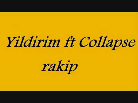 Yildirim ft Collapse - Rakip