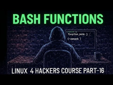 Bash Functions in Shell Scripting | Linux 4 Hackers Course (Part 16) | With Parameters & Return