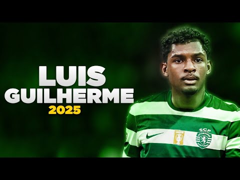 Luis Guilherme - Welcome to Sporting CP? | 2025