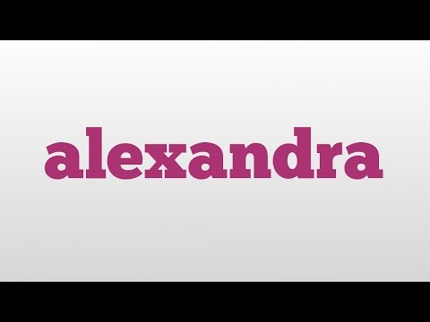 alexandra meaning and pronunciation