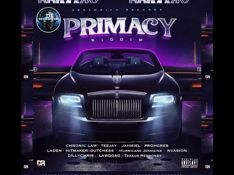 Primacy Riddim (Mix-Dec 2020) Dreamrich Records / Chronic Law, Teejay, Jahmiel, Laden, Lawdgad.