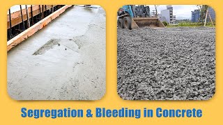 What causes concrete segregation and bleeding? (part 1)