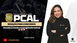 PCAL: Redação para Concursos: Domine a coesão e a progressão textual ✍️📚🎯