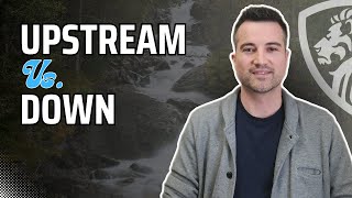 Upstream and downstream businesses explained